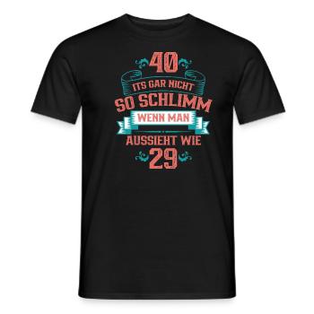 40 ist nicht so schlimm, wenn man aussieht wie 29 - Männer T-Shirt - Schwarz - Vorne - AI Model Male 178 light (178cm)