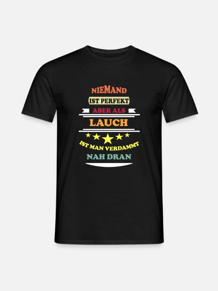 Niemand ist perfekt Lauch farbe - Männer T-Shirt - Schwarz