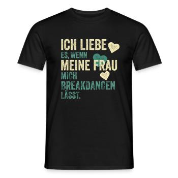 Breakdancer Breakdancen Spruch Geschenk - Männer T-Shirt - Schwarz - Vorne - AI Model Male 178 light (178cm)