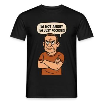 I'm not angry - I'm just focused! - Men's T-Shirt - black - Front - AI Model Male 178 light (178cm)