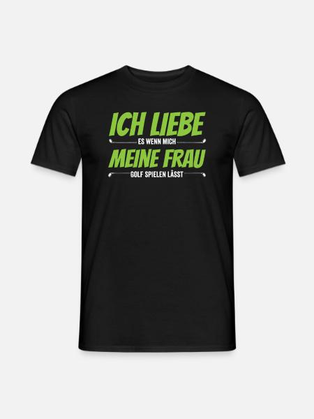Golf Golfer Spruch - Ich liebe meine Frau - Männer T-Shirt - Schwarz