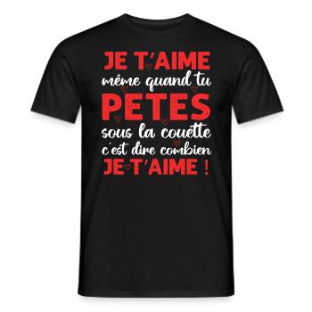 Je t' aime même quand tu pètes Saint-Valentin - T-shirt homme - noir - Devant - AI Model Male 178 light (178cm)