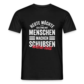 Etwas mit Menschen machen: Schubsen Spruch Lustig - Männer T-Shirt - Schwarz - Vorne - AI Model Male 178 light (178cm)