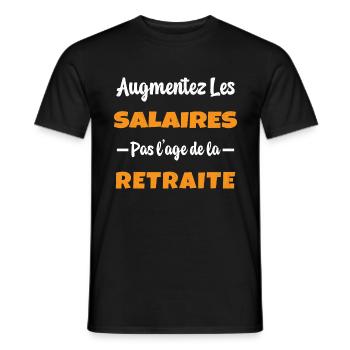 Augmentez les salaires pas l'Age de la Retraite - T-shirt homme - noir - Devant - AI Model Male 178 light (178cm)