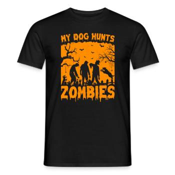 Funny Halloween T-Shirt My Dog Hunts Zombies - Men's T-Shirt - black - Front - AI Model Male 178 light (178cm)