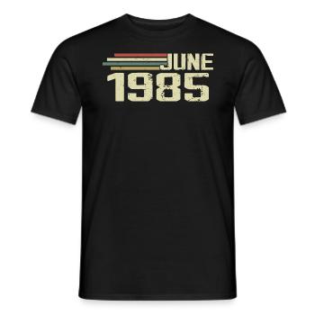 Juin 1985 Anniversaire Juin 1985 Juin 1985 Anniversaire - T-shirt homme - noir - Devant - AI Model Male 178 light (178cm)