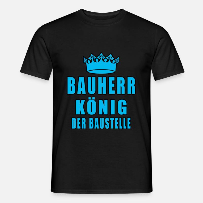 Bauherr König Der Baustelle - Männer T-Shirt - Schwarz