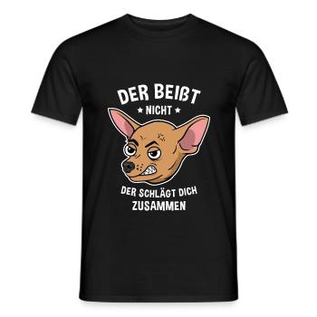 Der Beißt Nicht Der Schlägt Dich Zusammen Chiwawa - Männer T-Shirt - Schwarz - Vorne - AI Model Male 178 light (178cm)