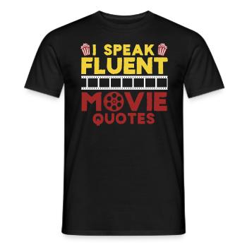 I Speak Fluent Movie Quotes - Movie Quotes Lovers - Men's T-Shirt - black - Front - AI Model Male 178 light (178cm)