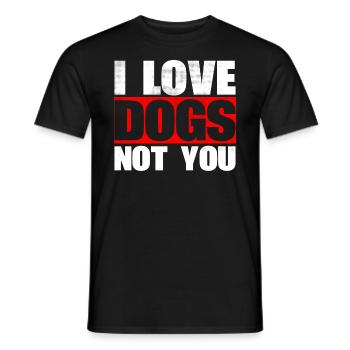 Ich Liebe Hunde, Nicht Sie Entwerfen Für - Männer T-Shirt - Schwarz - Vorne - AI Model Male 178 light (178cm)