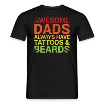Great Fathers Always Have Tattoos And Beards - Men's T-Shirt - black - Front - AI Model Male 178 light (178cm)