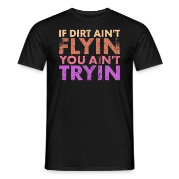 Si la saleté ne vole pas, n’essayez pas - T-shirt homme - noir - Devant - AI Model Male 178 light (178cm)