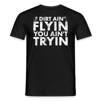 Si la saleté ne vole pas, n’essayez pas - T-shirt homme - noir - Devant - AI Model Male 178 light (178cm)