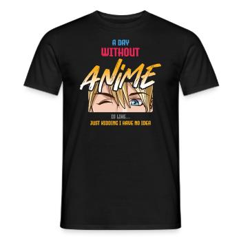 A day without anime is like a joke - Men's T-Shirt - black - Front - AI Model Male 178 light (178cm)