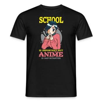 School is important, but anime is more important for - Men's T-Shirt - black - Front - AI Model Male 178 light (178cm)