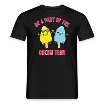 Seien Sie Ein Teil Des Sahneteams Für Gefrorene - Männer T-Shirt - Schwarz - Vorne - AI Model Male 178 light (178cm)