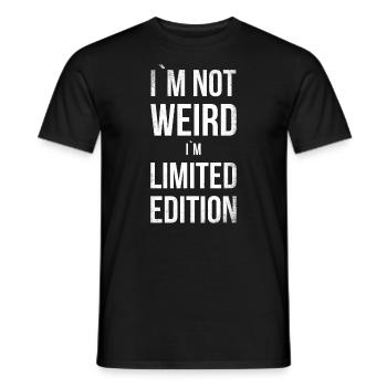I'm not weird, I'm limited edition for - Men's T-Shirt - black - Front - AI Model Male 178 light (178cm)