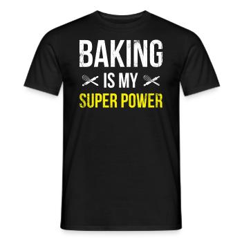 Baking is my superpower for bakers or baking - Men's T-Shirt - black - Front - AI Model Male 178 light (178cm)