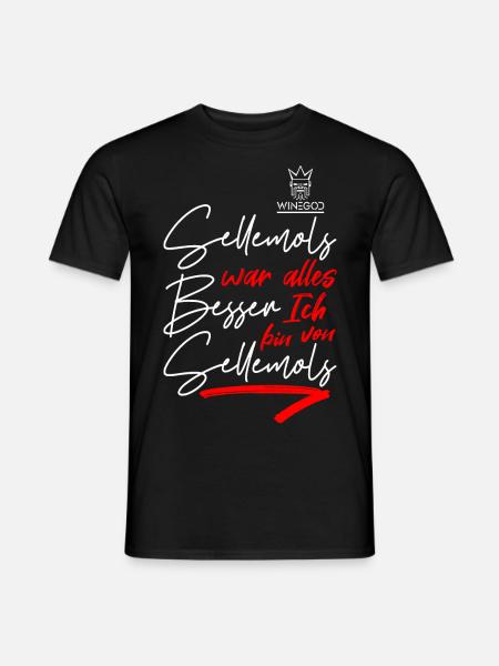 Sellemols war alles Besser - Männer T-Shirt - Schwarz