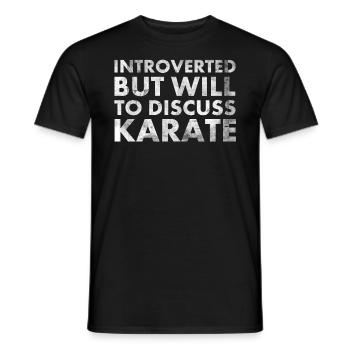 Introverted but ready to do karate for martial - Men's T-Shirt - black - Front - AI Model Male 178 light (178cm)