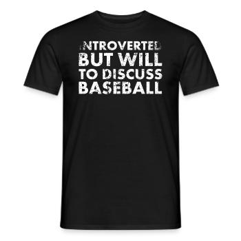 Introvertiert, Aber Bereit, Über Baseball Zu - Männer T-Shirt - Schwarz - Vorne - AI Model Male 178 light (178cm)