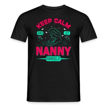 Stay Calm And Leave Nanny It For Grandma - Men's T-Shirt - black - Front - AI Model Male 178 light (178cm)