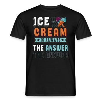 Eiscreme Ist Immer Die Antwort Auf Gefrorene - Männer T-Shirt - Schwarz - Vorne - AI Model Male 178 light (178cm)