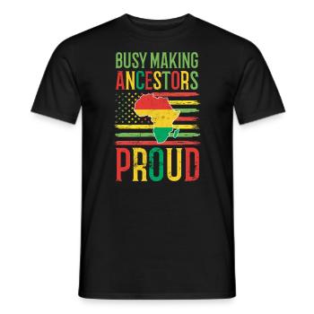 Employed, Ancestors Proud of The African - Men's T-Shirt - black - Front - AI Model Male 178 light (178cm)
