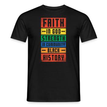 Glaube An Gott, Stärke In Der Gemeinschaft, - Männer T-Shirt - Schwarz - Vorne - AI Model Male 178 light (178cm)