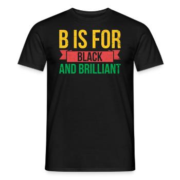 B Steht Für Schwarz Und Brillant Für Pride African - Männer T-Shirt - Schwarz - Vorne - AI Model Male 178 light (178cm)