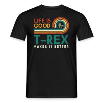 Life Is Good T-rex Makes It Better Geologist - Men's T-Shirt - black - Front - AI Model Male 178 light (178cm)