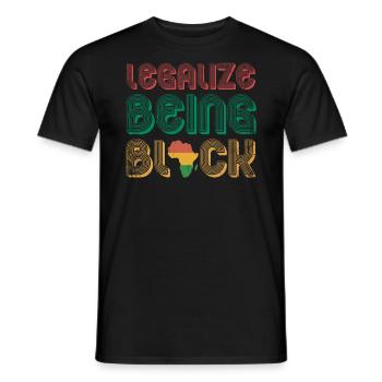 Legalize being black to - Men's T-Shirt - black - Front - AI Model Male 178 light (178cm)