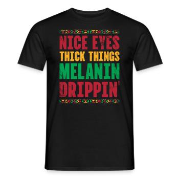 Beautiful Eyes Thick Things Melanin Drippin For Pride - Men's T-Shirt - black - Front - AI Model Male 178 light (178cm)