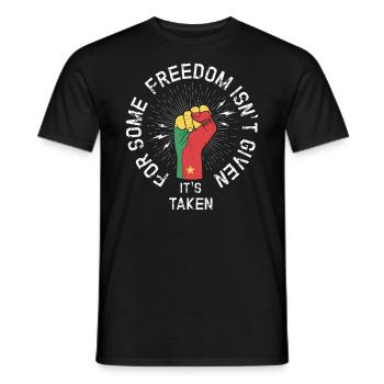 For some, freedom is not given, but - Men's T-Shirt - black - Front - AI Model Male 178 light (178cm)