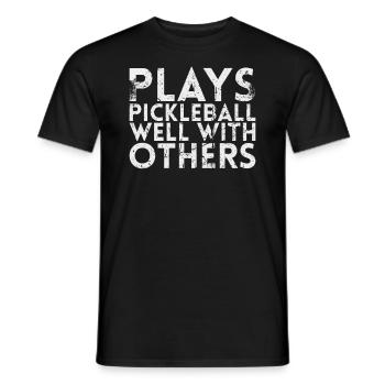 Plays Pickleball Well With For Pickleball Players - Men's T-Shirt - black - Front - AI Model Male 178 light (178cm)