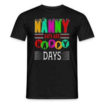 Nanny Days Sind Glückliche Tage Für Großmutter Oma - Männer T-Shirt - Schwarz - Vorne - AI Model Male 178 light (178cm)