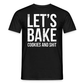 Faisons cuire des biscuits et de la merde pour les boulangers ou - T-shirt homme - noir - Devant - AI Model Male 178 light (178cm)