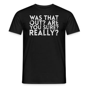 Was that out? Are you sure? For Pickleball - Men's T-Shirt - black - Front - AI Model Male 178 light (178cm)