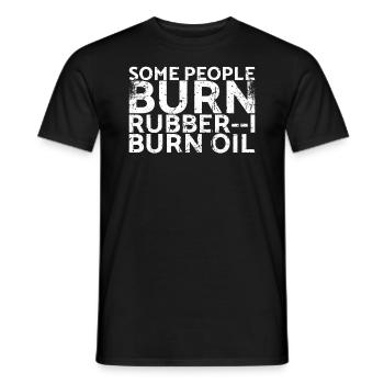 Manche Leute Verbrennen Gummi, Ich Verbrenne Öl - Männer T-Shirt - Schwarz - Vorne - AI Model Male 178 light (178cm)
