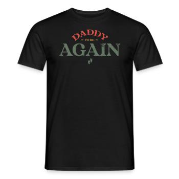 Daddy To Be Again Design Für Gender Reveal - Männer T-Shirt - Schwarz - Vorne - AI Model Male 178 light (178cm)