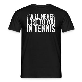 Ich Werde Im Tennis-design Nie Gegen Dich - Männer T-Shirt - Schwarz - Vorne - AI Model Male 178 light (178cm)