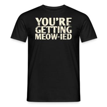 Vous obtenez Meow-ied-design pour la mariée et le - T-shirt homme - noir - Devant - AI Model Male 178 light (178cm)