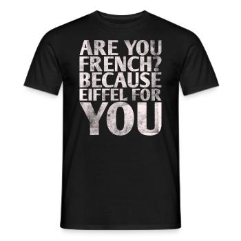 Sind Sie Franzose, Weil Eiffel Für Sie Design Für - Männer T-Shirt - Schwarz - Vorne - AI Model Male 178 light (178cm)