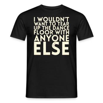 Je ne déchirerais pas la piste de danse pour ça - T-shirt homme - noir - Devant - AI Model Male 178 light (178cm)