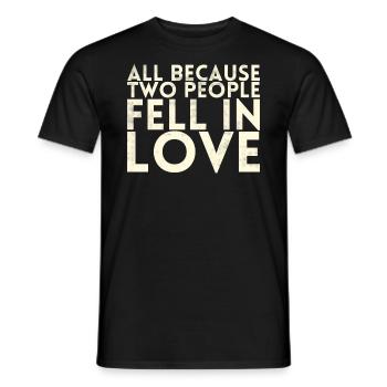 All because two people join the bride - Men's T-Shirt - black - Front - AI Model Male 178 light (178cm)