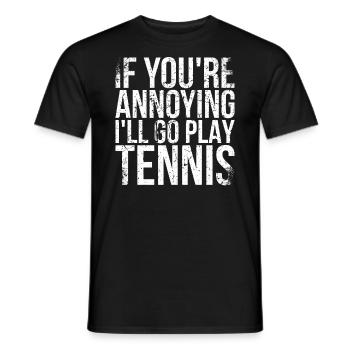 Si vous êtes nerveux, je vais jouer au tennis - T-shirt homme - noir - Devant - AI Model Male 178 light (178cm)