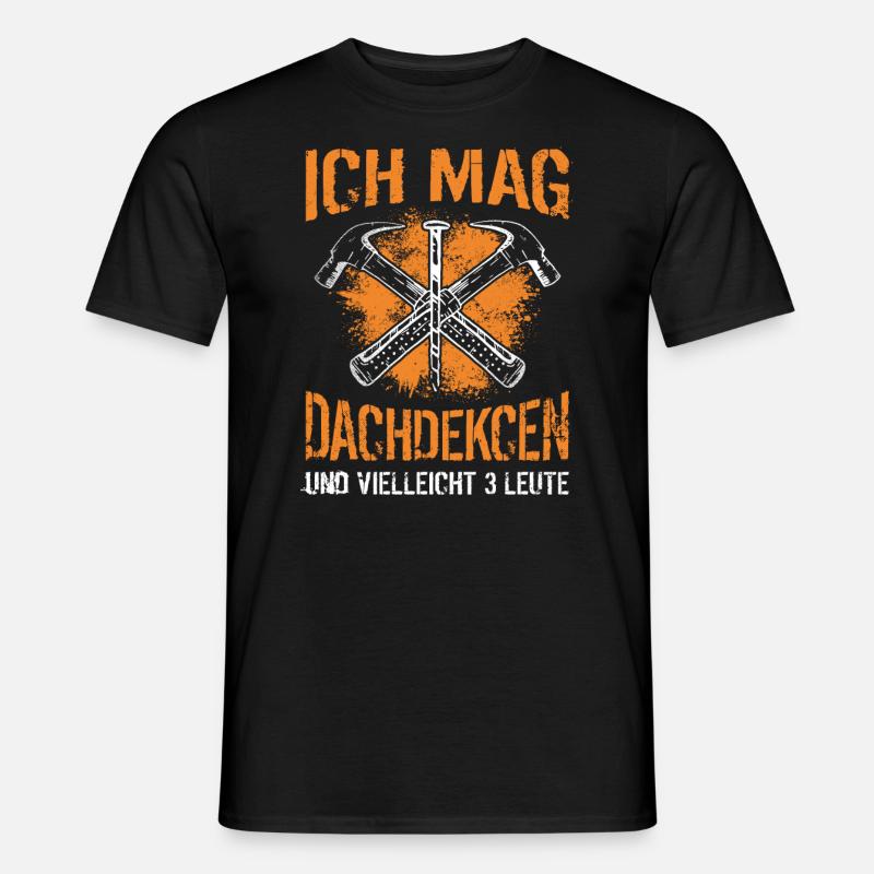 Lustiger Dachdecken Spruch - Dachdecker - Männer T-Shirt - Schwarz
