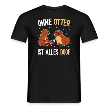 Lustiger Seeotter Spruch - Otter - Männer T-Shirt - Schwarz - Vorne - AI Model Male 178 light (178cm)