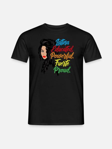 Latina Éduqué, Puissant, Fuerte, Fier - T-shirt homme - noir