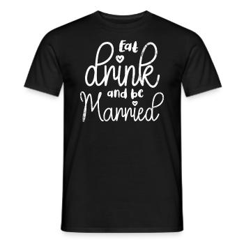 Manger, boire et se marier, - T-shirt homme - noir - Devant - AI Model Male 178 light (178cm)